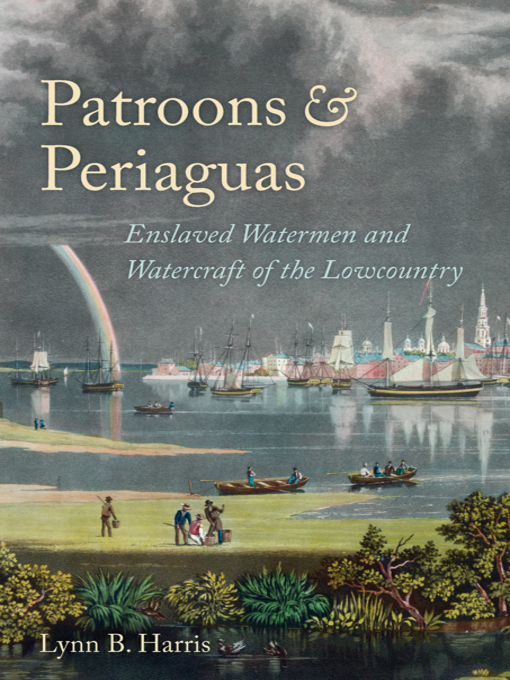Title details for Patroons and Periaguas by Lynn B. Harris - Available
